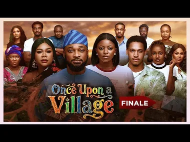 ONCE UPON A VILLAGE 10 - FINAL EPISODE 